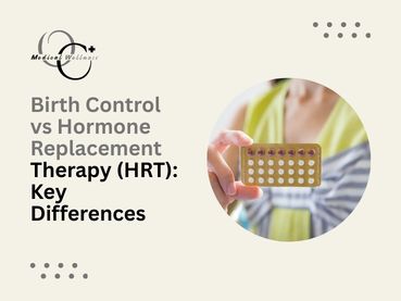 Birth Control vs Hormone Replacement Therapy