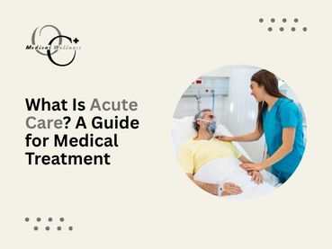 What Is Acute Care?