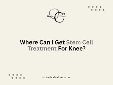 Where Can I Get Stem Cell Treatment For Knee​?