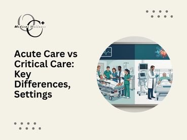 Acute Care vs Critical Care